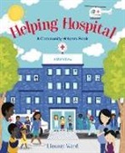 Lindsay Ward, Ward Lindsay, Lindsay Ward, Ward Lindsay - Helping Hospital: A Community Helpers Book