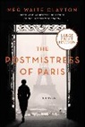 Meg Waite Clayton, Clayton Meg Waite - The Postmistress of Paris