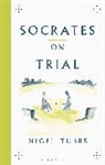 Nigel Tubbs, Nigel (University of Winchester Tubbs, Tubbs Nigel - Socrates On Trial