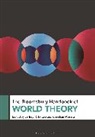 Jeffrey R Di Leo, Christian Moraru, Jeffrey R. Di Leo, Professor Jeffrey R. (University of Houston-Victoria Di Leo, Jeffrey R. Di Leo, Christian Moraru... - The Bloomsbury Handbook of World Theory