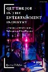 Kristina Tollefson, Kristina (University of Central Florida Tollefson, Jim Volz - Get the Job in the Entertainment Industry