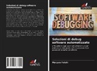 Maryam Fatahi - Soluzioni di debug software automatizzato