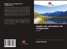 Zahid Khokhar - Angles de conception de l'inspection