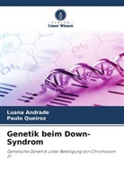 Luan Andrade, Luana Andrade, Paulo Queiroz - Genetik beim Down-Syndrom