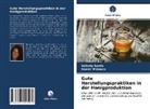 Noemí Mónaco, Valeri Santa, Valeria Santa - Gute Herstellungspraktiken in der Honigproduktion