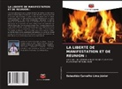 Sebastião Carvalho Lima Júnior - LA LIBERTÉ DE MANIFESTATION ET DE RÉUNION :