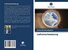 Ashtashil Bhambulkar - Luftverschmutzung