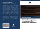 Ádamo Lima Santana - Hybride Strategien zur Verbesserung der Bayesschen Netzwerke