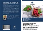 Durim Alija, Xhezai Idrizi, Xhezair Idrizi, Renat Kongoli, Renata Kongoli - Untersuchung von Qualitäts- und Sicherheitsparametern bei rohen Himbeeren