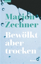 Marion Zechner - Bewölkt aber trocken