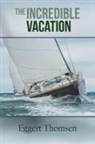 Eggert Thomsen - The Incredible Vacation