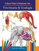 Anatomy Academy - Libro Para Colorear de Veterinaria & Zoología