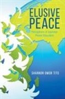 Shannon Owor Tito - Elusive Peace