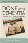 Linda McKendry, Adria Laycraft - Done with Dementia