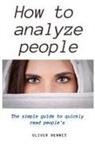 Oliver Bennet - How to Analyze People