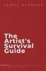 James Barbour - The Artist's Survival Guide