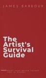 James Barbour - The Artist's Survival Guide