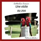 Mélanie Lebihain - Une visite au zoo