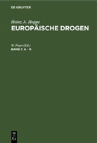 Heinz A. Hoppe, W. Peyer - Heinz A. Hoppe: Europäische Drogen - Band 1: A - H