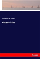 Wilhelmina Fitz Clarence - Ghostly Tales
