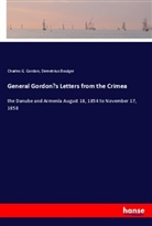 Demetrius Boulger, Charles G. Gordon - General Gordon's Letters from the Crimea