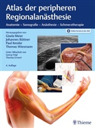 Johanne Büttner, Johannes Büttner, Paul Kessler, Paul Kessler u a, Gisela Meier, Gisela Schulte-Oversohl... - Atlas der peripheren Regionalanästhesie