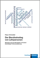 Schneider Klaus, Klaus Schneider - Der Berufseinstieg von Lehrpersonen