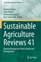 Mohammad Faizan, Mohammad Faizan et al, Qazi Fariduddin, Shamsul Hayat, Joh Pichtel, John Pichtel - Sustainable Agriculture Reviews 41