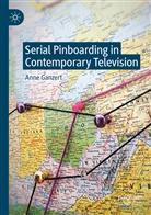 Anne Ganzert - Serial Pinboarding in Contemporary Television