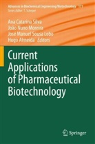 Hugo Almeida, José Manuel Sousa Lobo, José Manuel Sousa Lobo et al, João Nuno Moreira, Joã Nuno Moreira, João Nuno Moreira... - Current Applications of Pharmaceutical Biotechnology