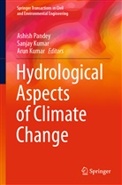 Arun Kumar, SANJA KUMAR, Sanjay Kumar, Ashish Pandey - Hydrological Aspects of Climate Change