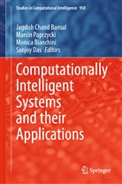 Jagdish Chand Bansal, Monica Bianchini, Monica Bianchini et al, Sanjoy Das, Marci Paprzycki, Marcin Paprzycki - Computationally Intelligent Systems and their Applications