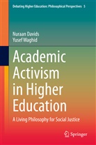 Nuraa Davids, Nuraan Davids, Yusef Waghid - Academic Activism in Higher Education