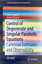 Genn Fragnelli, Genni Fragnelli, Dimitri Mugnai - Control of Degenerate and Singular Parabolic Equations