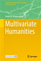 Pieter M Kroonenberg, Pieter M. Kroonenberg - Multivariate Humanities