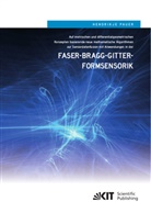 Hendrikje Pauer - Auf metrischen und differentialgeometrischen Konzepten basierende neue mathematische Algorithmen zur Sensordatenfusion mit Anwendungen in der Faser-Bragg-Gitter-Formsensorik