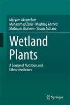 Mushtaq Ahmed, Maryam Akra Butt, Maryam Akram Butt, Shabnum Shaheen, Shazia Sultana, Muhamma Zafar... - Wetland Plants