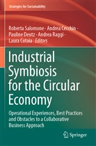 Andre Cecchin, Andrea Cecchin, Laura Cutaia, Pauline Deutz, Pauline Deutz et al, Andrea Raggi... - Industrial Symbiosis for the Circular Economy