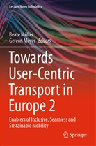 Meyer, Meyer, Gereon Meyer, Beat Müller, Beate Müller - Towards User-Centric Transport in Europe 2