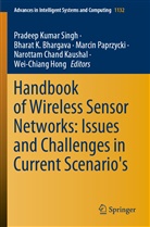 Bharat K. Bhargava, Wei-Chiang Hong, Bhara K Bhargava, Bharat K Bhargava, Narottam Chand Kaushal, Marcin Paprzycki... - Handbook of Wireless Sensor Networks: Issues and Challenges in Current Scenario's