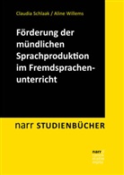 Claudi Schlaak, Claudia Schlaak, Aline Willems - Förderung der mündlichen Sprachproduktion im Fremdsprachenunterricht