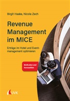 Birgi Haake, Birgit Haake, Nicola Zech - Revenue Management im MICE