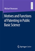Michael Neumann - Motives and Functions of Patenting in Public Basic Science