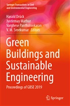 Harald Drück, Jyotirma Mathur, Jyotirmay Mathur, Varghese Panthalookaran, Varghese Panthalookaran et al, V. M. Sreekumar - Green Buildings and Sustainable Engineering