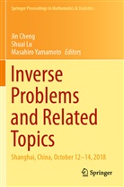 Jin Cheng, Shua Lu, Shuai Lu, Masahiro Yamamoto - Inverse Problems and Related Topics