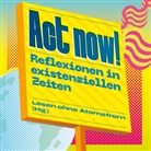 Lesen ohne Atomstrom, Lesen ohne Atomstrom - Act now!, 1 Audio-CD (Hörbuch)