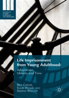 Be Crewe, Ben Crewe, Susi Hulley, Susie Hulley, Serena Wright - Life Imprisonment from Young Adulthood