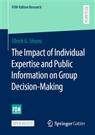 Ulrich G Strunz, Ulrich G. Strunz - The Impact of Individual Expertise and Public Information on Group Decision-Making