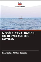 Khandakar Akhter Hossain - MODÈLE D'ÉVALUATION DU RECYCLAGE DES NAVIRES