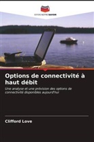 Clifford Love - Options de connectivité à haut débit